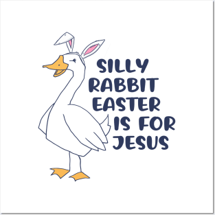 Silly Rabbit Easter Is For Je-sus Posters and Art